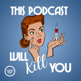 This podcast will kill you cover